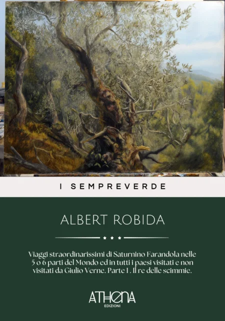 Viaggi straordinarissimi di Saturnino Farandola nelle 5 o 6 parti del Mondo ed in tutti i paesi visitati e non visitati da Giulio Verne. Parte I . Il re delle scimmie.